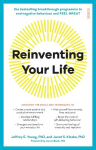 Reinventing Your Life: the bestselling breakthrough programme to end negative behaviour and feel great