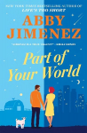 Part of Your World: an irresistibly hilarious and heartbreaking romantic comedy
