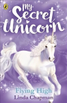 My Secret Unicorn: Flying High