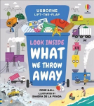 Look Inside What We Throw Away