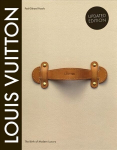 Louis Vuitton: The Birth of Modern Luxury Updated Edition Revised and updated ed