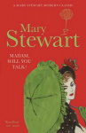 Madam, Will You Talk?: The modern classic by the queen of romantic suspense