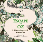 Escape to Oz: A Colouring Book Adventure
