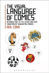 Visual Language of Comics: Introduction to the Structure and Cognition of Sequential Images.