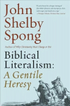 Biblical Literalism: A Gentile Heresy: A Journey into a New Christianity Through the Doorway of Matthew's Gospel
