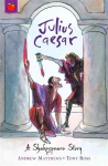 A Shakespeare Story: Julius Caesar: Shakespeare Stories for Children