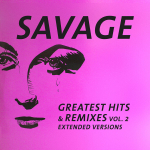 Savage - Greatest Hits & Remixes Vol. 2, LP, vin&uuml;&uuml;lplaat, 12" vinyl record
