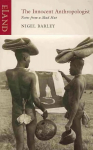 Innocent Anthropologist: Notes from a Mud Hut