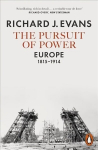 Pursuit of Power: Europe, 1815-1914