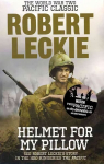 Helmet for my Pillow: The World War Two Pacific Classic