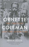 Ornette Coleman: The Territory and the Adventure