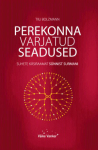 Perekonna varjatud seadused. Suhete k&auml;siraamat s&uuml;nnist surmani, Tiiu Bolzmann