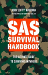 SAS Survival Handbook: The Definitive Survival Guide New edition