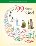 99 Names of God: An Illustrated Guide for Young and Old 2nd ed.