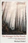 Stranger in the Woods: 'A meditation on solitude, wildness and survival' Wall Street Journal
