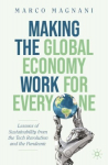 Making the Global Economy Work for Everyone: Lessons of Sustainability from the Tech Revolution and the Pandemic 1st ed. 2022