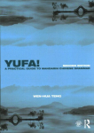 Yufa! A Practical Guide to Mandarin Chinese Grammar 2nd edition