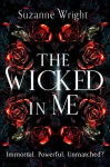 Wicked In Me: An addictive new world awaits in this spicy fantasy romance . . .
