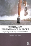 Endurance Performance in Sport: Psychological Theory and Interventions