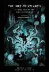 Lure of Atlantis: Strange Tales from the Sunken Continent