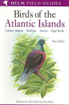 Field Guide to the Birds of the Atlantic Islands: Canary Islands, Madeira, Azores, Cape Verde