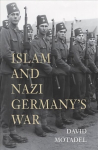 Islam and Nazi Germanys War