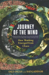 Journey of the Mind: How Thinking Emerged from Chaos