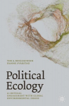 Political Ecology: A Critical Engagement with Global Environmental Issues 1st ed. 2021