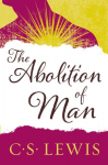 Abolition of Man: Readings for Meditation and Reflection New edition