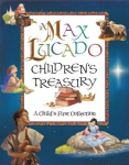 Max Lucado Children's Treasury: A Child's First Collection