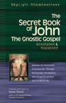 The Secret Book of John: The Gnostic Gospel - Annotated & Explained