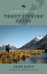 South Island Trout Fishing Guide 5th Revised edition