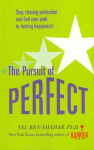 Pursuit of Perfect: Stop Chasing Perfection and Discover the True Path to Lasting Happiness (UK PB) UK ed