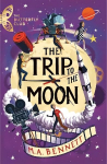 Butterfly Club: The Trip to the Moon: Book 4 - A time-travelling adventure