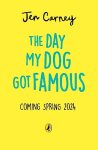 Day My Dog Got Famous