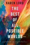 Best of All Possible Worlds