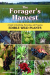 Forager's Harvest: A Guide to Identifying, Harvesting, and Preparing Edible Wild Plants