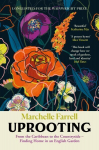 Uprooting: From the Caribbean to the Countryside Finding Home in an English Garden Main