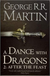 Dance With Dragons (Part Two): After the Feast : Book 5 of a Song of Ice and Fire