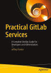 Practical GitLab Services: A Complete DevOps Guide for Developers and Administrators, Practical GitLab Services: A Complete DevOps Guide for Developers and Administrators