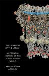 The Jewelers of the Ummah: A Potential History of the Jewish Muslim World, The Jewelers of the Ummah: A Potential History of the Jewish Muslim World