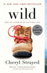 Wild: From Lost to Found on the Pacific Crest Trail, Wild: From Lost to Found on the Pacific Crest Trail