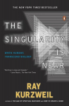 The Singularity Is Near: When Humans Transcend Biology, The Singularity Is Near: When Humans Transcend Biology
