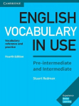 English Vocabulary in Use. Pre-intermediate and Intermediate. 4th Edition. Book with answers, English Vocabulary in Use. Pre-intermediate and Intermediate. 4th Edition. Book with answers
