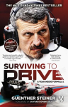 Surviving to Drive : A Year Inside Formula 1, Surviving to Drive : A Year Inside Formula 1