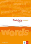 Wortschatz Kompakt Englisch 8-10. Arbeitsheft, Wortschatz Kompakt Englisch 8-10. Arbeitsheft