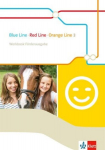 Blue Line - Red Line - Orange Line 3. Workbook F&ouml;rderausgabe: Begleitmaterial zu allen Klett Englischlernwerken au&szlig;er Green Line, Blue Line - Red Line - Orange Line 3. Workbook F&ouml;rderausgabe: Begleitmaterial zu allen Klett Englischlernwerken au&szlig;er Gr ...