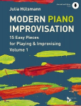 Modern Piano Improvisation: 15 Easy Pieces for Playing & Improvising. Vol. 1. Klavier. Ausgabe mit Online-Audiodatei., Modern Piano Improvisation: 15 Easy Pieces for Playing & Improvising. Vol. 1. Klavier. Ausgabe mit Online-Audiodatei.