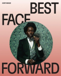 Best Face Forward: Some Thoughts on the Portrait Photograph, Best Face Forward: Some Thoughts on the Portrait Photograph