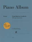 Piano Album - From Bach to Gershwin &middot; All-time favourites: Besetzung: Klavier zu zwei H&auml;nden, Piano Album - From Bach to Gershwin &middot; All-time favourites: Besetzung: Klavier zu zwei H&auml;nden